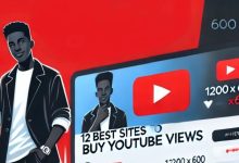 Photo of 12 Best Sites to Buy YouTube Views in 2025 (Real & Instant)