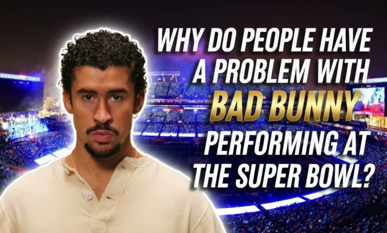 Photo of Why Do People Have a Problem With Bad Bunny Performing At The Super Bowl?
